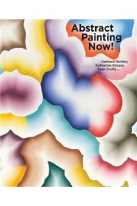 Abstract Painting Now! Gerhard Richter, Katharina Grosse, Sean Scully