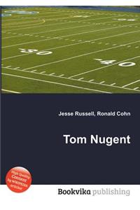 Tom Nugent