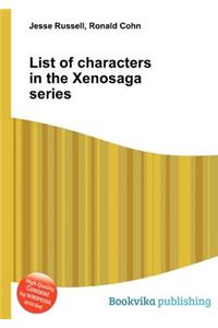 List of Characters in the Xenosaga Series