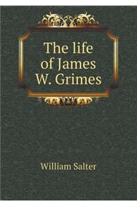 The Life of James W. Grimes