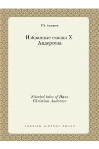 Selected Tales of Hans Christian Andersen