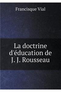 La doctrine d'éducation de J. J. Rousseau