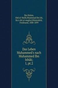 Das Leben Muhammed's nach Muhammed Ibn Ishak