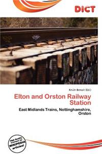 Elton and Orston Railway Station