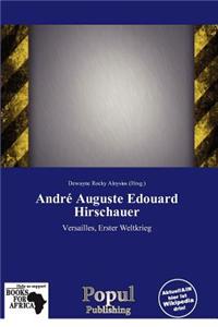 Andr Auguste Edouard Hirschauer