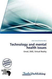 Technology and Mental Health Issues