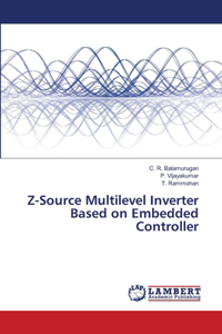 Z-Source Multilevel Inverter Based on Embedded Controller