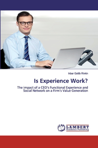 Is Experience Work?
