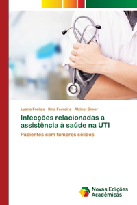 Infecções relacionadas a assistência à saúde na UTI