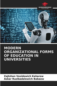 Modern Organizational Forms of Education in Universities