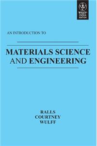AN INTRODUCTION TO MATERIALS SCIENCE AND ENGINEERING