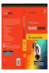 Wong's Essentials of Pediatric Nursing: A South Asian Edition