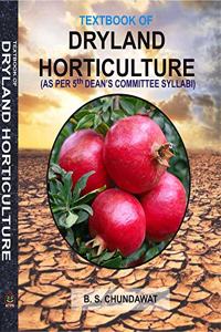 Textbook of Dryland Horiticulture (As per 5th Dean`s Committee Syllabi)