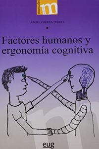 Factores humanos y ergonomia cognitiva