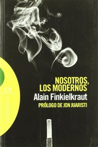 Nosotros, Los Modernos/ Us, The Modern: Cuatro Lecciones
