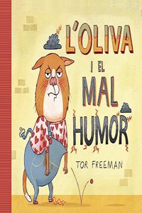 L'Oliva i el mal humor