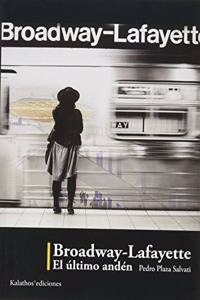 Broadway-Lafayette: El ultimo anden