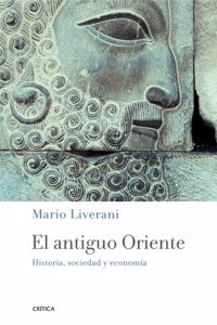El antiguo Oriente: Historia, sociedad y economia