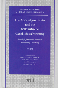 Apostelgeschichte Und Die Hellenistische Geschichtsschreibung