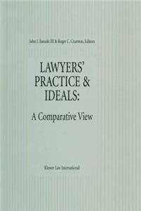 Lawyers' Practice Ideals, A Comparative View