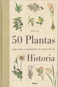 50 Plantas que han cambiado la historia