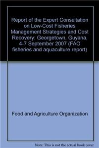 Report of the Expert Consultation on Low-Cost Fisheries Management Strategies and Cost Recovery