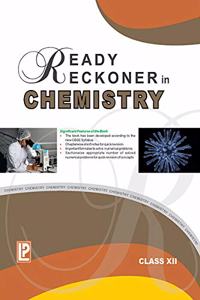 READY RECKONER IN CHEMISTRY XII