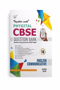Together with CBSE Question Bank Class 10 English Communicative (Phygital Edition) for Exam 2024-25 (Chapterwise & Topicwise)