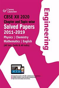 CBSE Class XII 2020 - Chapter and Topic-wise Solved Papers 2011-2019 : Physics | Chemistry | Mathematics | English