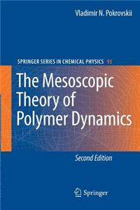Mesoscopic Theory of Polymer Dynamics