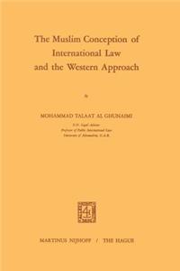 Muslim Conception of International Law and the Western Approach