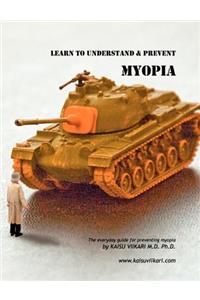 Learn to Understand & Prevent Myopia