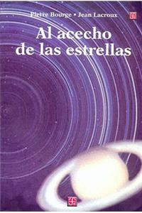 Al Acecho de Las Estrellas