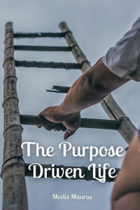 Purpose Driven Life