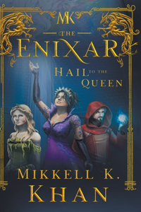 Enixar - Hail To The Queen