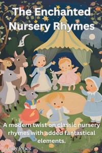 Enchanted Nursery Rhymes