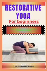Restorative Yoga for Beginners