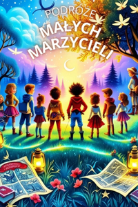 Podróze Malych Marzycieli