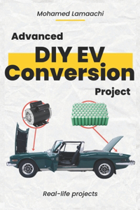 Advanced DIY EV Conversion Project