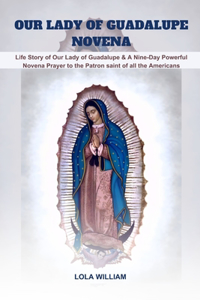 Our Lady of Guadalupe Novena