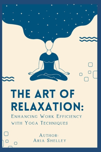 Art of Relaxation