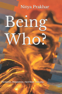 Being Who