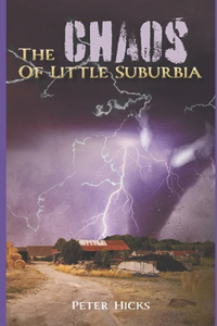 The Chaos Of Little Suburbia