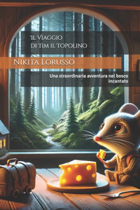 Il Viaggio di Tim il Topolino