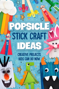 Popsicle Stick Craft Ideas
