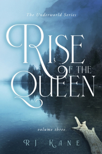 The Underworld Series: Rise of the Queen