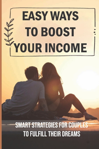 Easy Ways To Boost Your Income