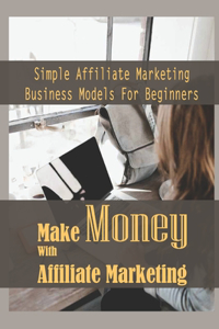 Make Money With Affiliate Marketing