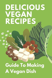 Delicious Vegan Recipes