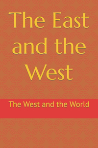 The East and the West